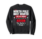 North Pole Most Wanted Arson The Santa's Sleigh Funny Xmas Sweatshirt