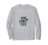 Boys Don't Cry T-Shirt Men Cry Not Hoodie Boys Howl Long Sleeve T-Shirt