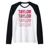 I Heart Taylor First Name I Love Personalized, I Love Taylor Raglan Baseball Tee