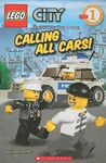 Scholastic Inc. Sonia Sander Lego City: Calling All Cars! (Level 1) (Scholastic Reader: Level