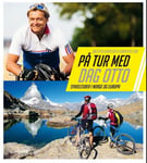 Dag Otto Lauritzen - På tur med sykkelturer i Norge og Europa Bok