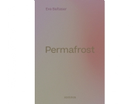 Permafrost | Eva Baltasar | Språk: Danska