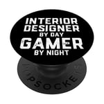 Interior Designer By Day Gamer By Night - Gift For Designers PopSockets Support et Grip pour Smartphones et Tablettes