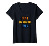 Womens Best Barbara Ever Funny Barbara V-Neck T-Shirt