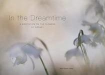 - In the Dreamtime A Meditation on Flowers of Orkney Bok