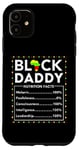 Coque pour iPhone 11 Black Daddy Nutrition Facts Juneteenth King Dad Fête des pères