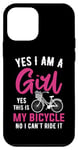 Coque pour iPhone 12 mini Oui je suis une fille Oui c'est mon vélo Non je ne peux pas le conduire