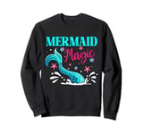 Mermaid Magic Mermaids Tail s Beach Birthday Party Sweatshirt