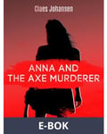 Anna and the Axe Murderer, E-bok