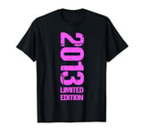 Limited Edition 2013 Birthday Women Girls 2013 T-Shirt