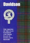 A.C. McKerracher - The Davidsons Origins of the Clan Davidson and Their Place in History Bok