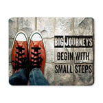 Big Journeys Begin with Small Steps Inspiration Quote Shoes on Street Rectangle Non Slip Rubber Mousepad, Gaming Mouse Pad Mouse Mat for Office Home Woman Man Employee Boss Work