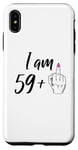Coque pour iPhone XS Max I Am 59 Plus 1 Doigt d'honneur Femme 60e anniversaire