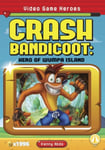 Kenny Abdo - Video Game Heroes: Crash Bandicoot: Hero of Wumpa Island Bok
