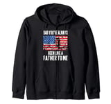 Dad You've Always Been Like A Father To Me Father Son Love Zip Hoodie