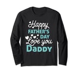 Happy Fathers Day Daddy Shirt 2023 for Dad Kids Long Sleeve T-Shirt
