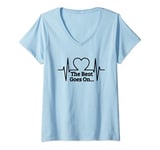 Womens The Beat Goes On Gift For Heart Attack Survivors V-Neck T-Shirt