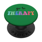 Go To Therapy Self Care Mental Health Matters Awareness PopSockets Swappable PopGrip