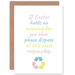 Easter Recycle This No Meaning Happy Funny Eco Friendly Greetings Card Plus Envelope Blank inside