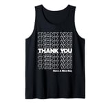 Funny Thank you Have a Nice Day Grocery Bag Tank Top