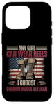 Femme vétéran Any Girl Can Wear Heels I Choose Combat Boots Coque pour iPhone 16 Pro