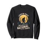 Leave No Trace Bigfoot National Parks Adventure Sweatshirt