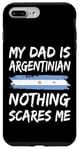 Coque pour iPhone 7 Plus/8 Plus Mon Père Est Argentin Rien Ne Me Fait Peur