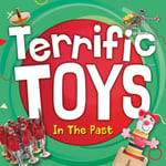 William Anthony - Terrific Toys in the Past Bok