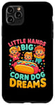 Coque pour iPhone 11 Pro Max Little Hands Big Corn Dog Dreams Corndog Saucisse Hot Dog