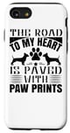 iPhone SE (2020) / 7 / 8 The Road To My Heart Is Paved With Paw Prints - Funny Dog Case