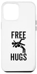 iPhone 15 Pro Max Free Hugs Funny Wrestling Wrestle BJJ Martial Arts MMA Case