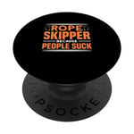 Rope Skipper Because People Suck Jump Rope Skipping PopSockets Swappable PopGrip