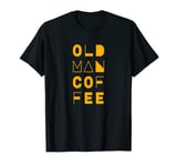 Old Man Coffee Texas Hold Em Poker Nit T-Shirt