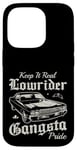 Keep it real Lowrider Gangsta Pride Muscle Cars Rockabilly Coque pour iPhone 14 Pro