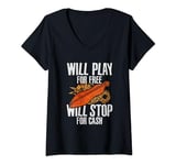 Womens Will Play For Free Will Stop For Cash Dulcimer V-Neck T-Shirt