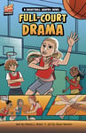 Dionna L. Mann - Full-Court Drama A Basketball Graphic Novel Bok