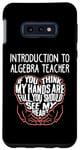 Galaxy S10e I Train Introduction To Algebra Super Heroes - Teacher Graph Case