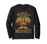 Vintage Heavily Meditated Yoga Meditation Spiritual Warrior Long Sleeve T-Shirt