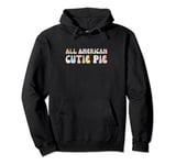 All American Cutie Pie - Patriotic Pastel for 4th of July Pullover Hoodie