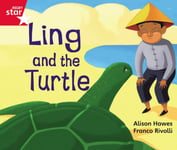 - Rigby Star Guided Phonic Opportunity Readers Red: Ling And The Turtle Bok