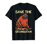 Save the Orangutan Endangered Protect Baby Orphan Orangutan T-Shirt