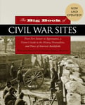 - The Big Book of Civil War Sites From Fort Sumter to Appomattox, a Visitor's Guide the History, Personalities, and Places America's Battlefields Bok