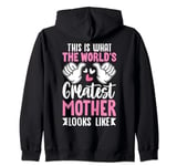 This Is What World’s Greatest Mother Looks Like Mother’s Day Zip Hoodie