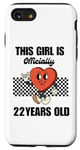 iPhone SE (2020) / 7 / 8 This Girl Is Officially 22 Years Old Age Girls Birthday Case
