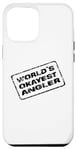 iPhone 15 Pro Max World's Okayest Angler Funny Sarcastic Humorous Fishing Case