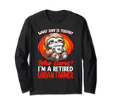 What Day Is Today Retired Urban Farmer Long Sleeve T-Shirt