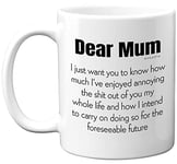 Mum Birthday Gifts for Mum from Daughter Son - Dear Mum Mug - Mothers Day Mug, Christmas Birthday Gift for Mums, Funny Presents for Mum, Dishwasher Microwave Safe Coffee Mugs Cup - Made in UK