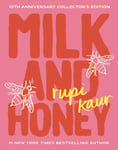 Rupi Kaur - Milk and Honey 10th Anniversary Collector's Edition Bok