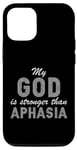Coque pour iPhone 12/12 Pro Mon Dieu est plus fort que l'aphasie - Aphasia Warrior Survivor