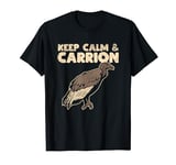 Keep Calm And Carrion Vulture - Aasgeier Bird Lover - Vulture T-Shirt